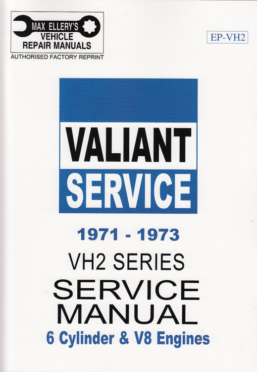 Chrysler / Valiant VH (H) VH2 Series 1971 - 1973 Workshop Manual (Book 2, EP-VH2) (9781876257095)