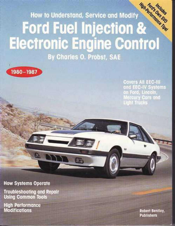 Ford Fuel Injection &amp; Electronic Engine Control 1980 - 1987