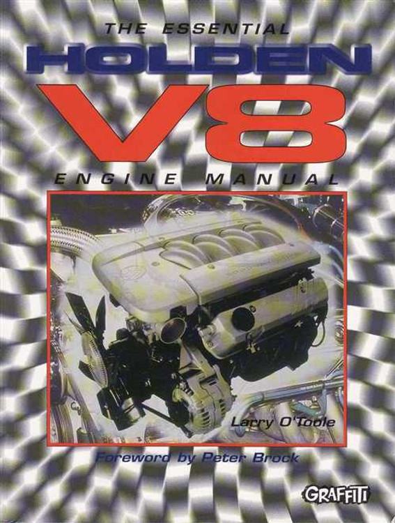 The Essential Holden V8 Engine Manual