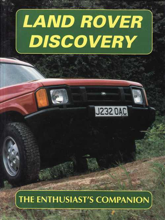 Land Rover Discovery The Enthusiast's Companion