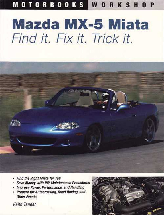 Mazda MX-5 Miata Find it. Fix it. Trick it