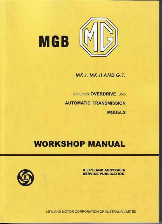 MGB MK 1, MK 2, and G.T. Workshop Manual