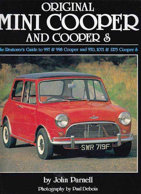 Original Mini Cooper and Cooper S The Restorer's Guide