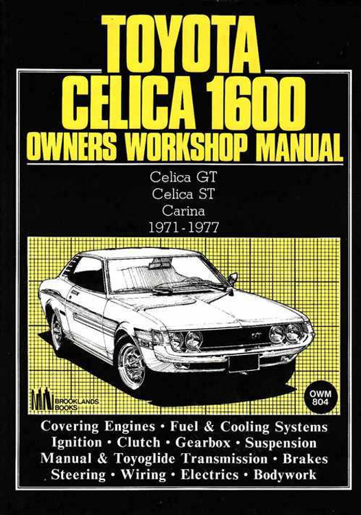 Toyota Carina &amp; Celica GT, ST 1600 Workshop Manual