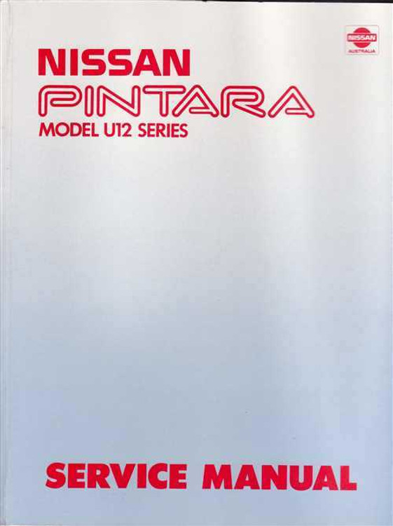 Nissan Pintara Model U12 Series Workshop Manual