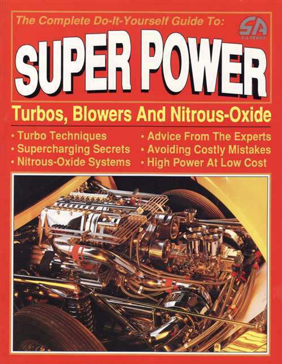 Super Power Turbos, Blowers And Nitrous-Oxide