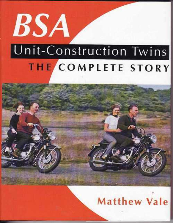 BSA Unit-Construction Twins: The Complete Story