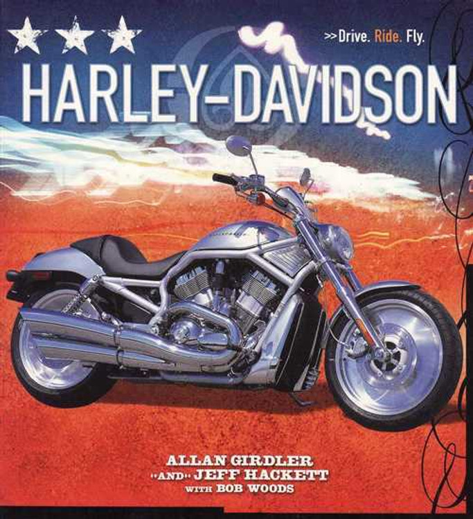 Harley-Davidson: Drive, Ride, Fly