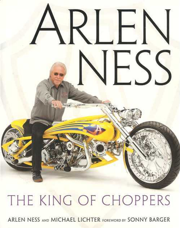 Arlen Ness: The King of Choppers