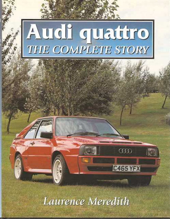 Audi Quattro: The Complete Story