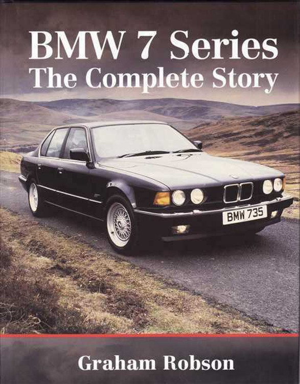 BMW 7 Series: The Complete Story