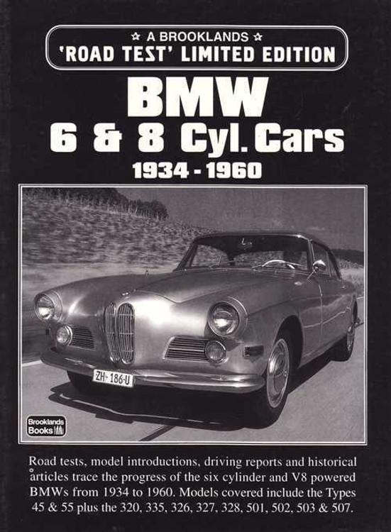BMW 6 &amp; 8 Cyl. Cars 1934 - 1960