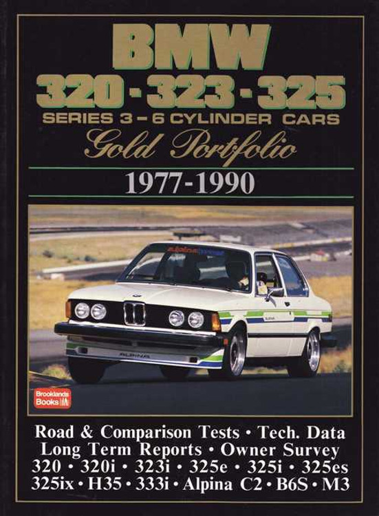 BMW 320, 323, 325 Series 3 - 6 Cylinder Cars Gold Portfolio 1977 - 1990