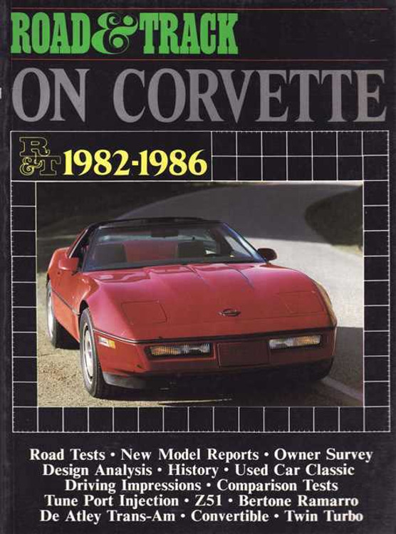 Road &amp; Track On Corvette 1982 - 1986