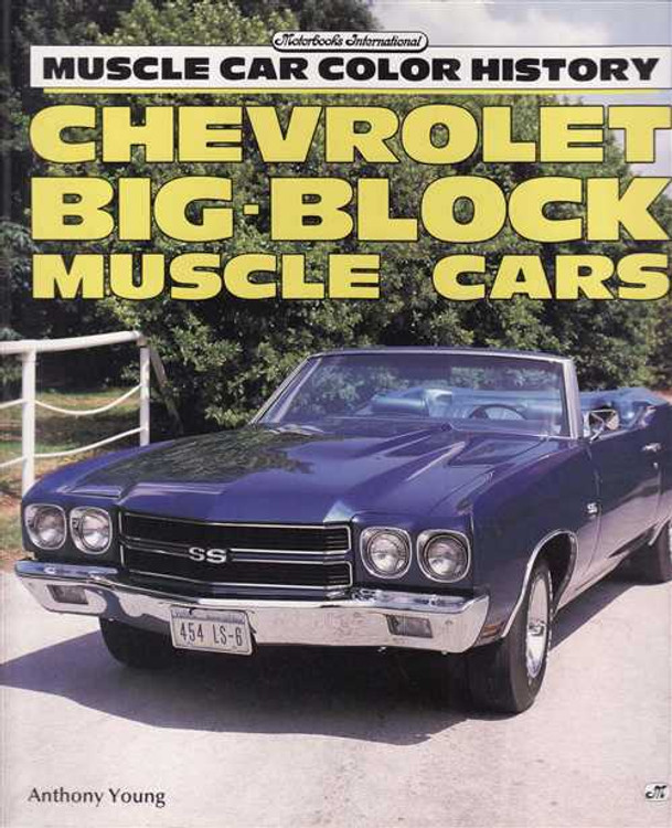 Chevrolet Big-Block Muscle Cars: Muscle Car Color History