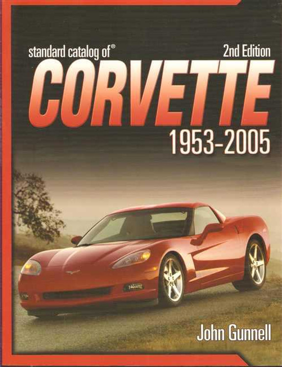 Standard Catalog Of Corvette 1953 - 2005 2nd Edition