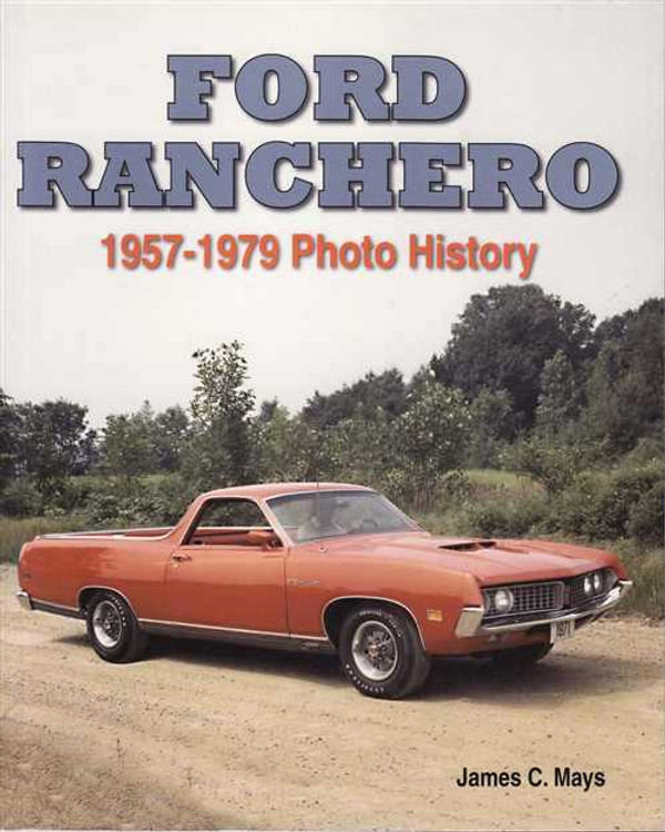 Ford Ranchero 1957 - 1979 Photo History
