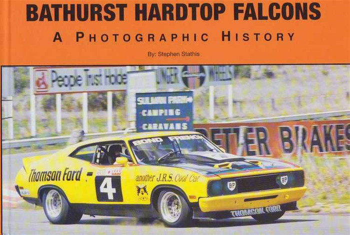 Bathurst Hardtop Falcons: A Photographic History (Hard Cover Book)