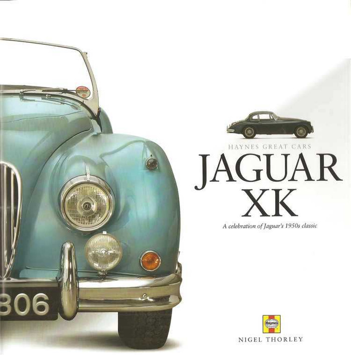 Jaguar XK: A Celebration Of Jaguar's 1950s Classic
