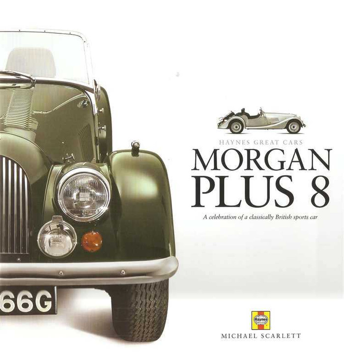 Morgan Plus 8: A Celebration of a Classically British Sports Car
