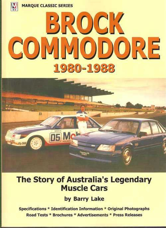 Brock Commodore 1980 - 1988: The Story of Australia's Legendary Muscle Cars
