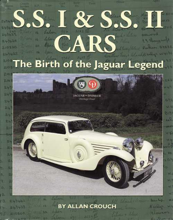 S.S. I &amp; S.S. II Cars: The British of the Jaguar Legend