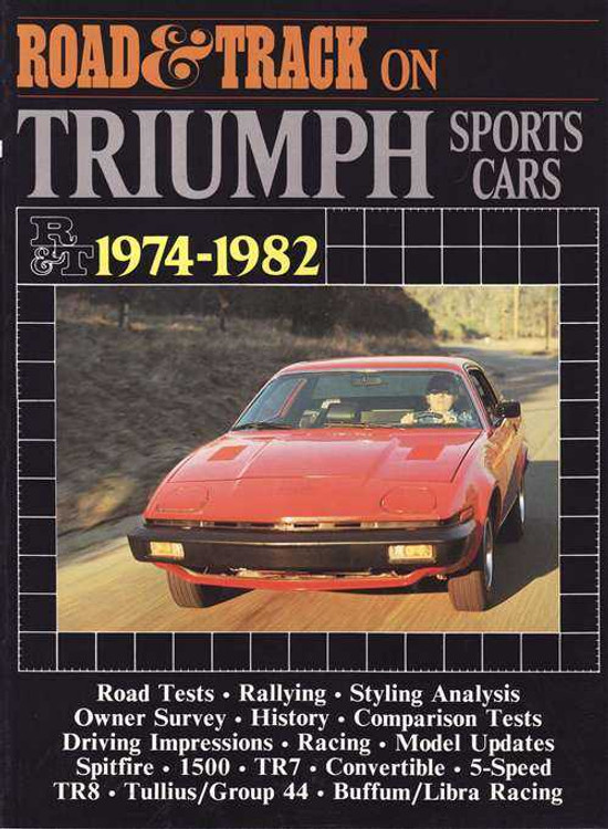 Road &amp; Track On Triumph Sports Cars 1974 - 1982