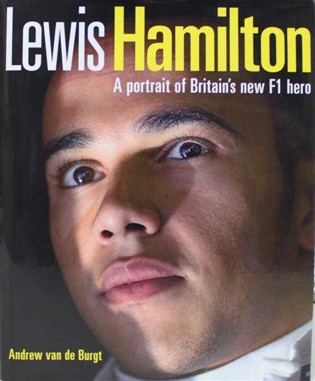 Lewis Hamilton: A Portrait Of Britain's New F1 Hero