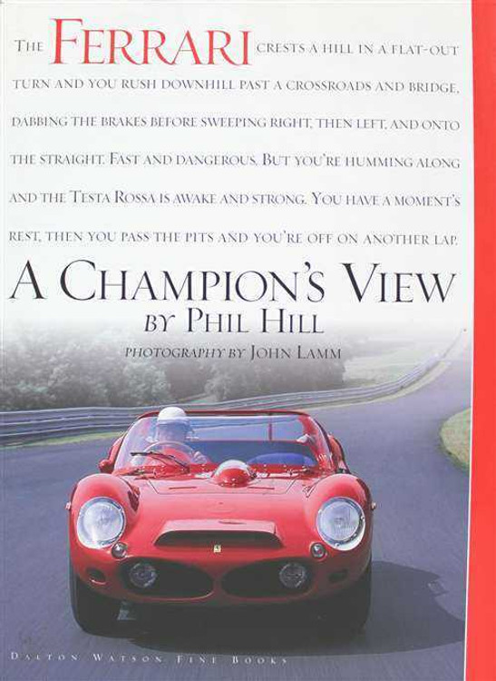 Ferrari: A Champion's View by Phil Hill