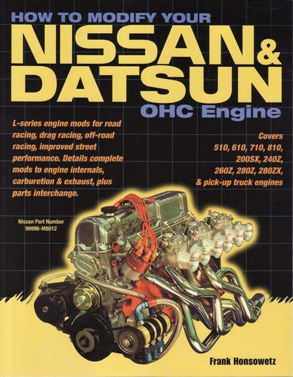 How To Modify Your Nissan and Datsun OHC Engine