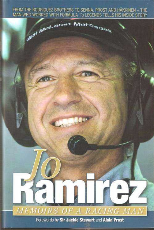 Jo Ramirez: Memories Of A Racing Man (Soft Cover Edition)