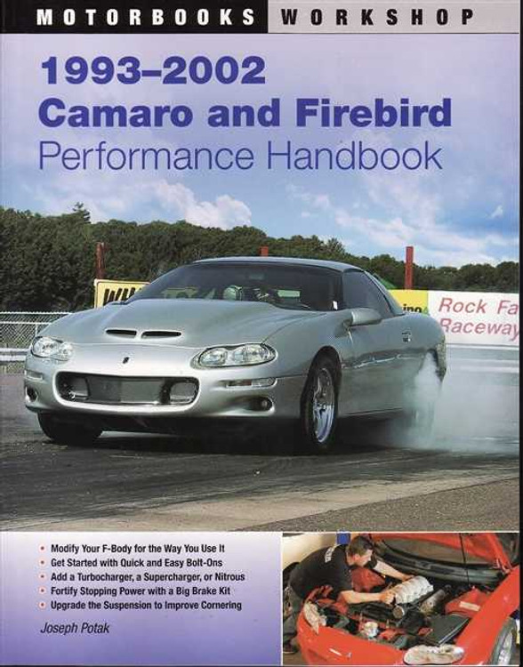 1993 - 2002 Camaro And Firebird Performance Handbook