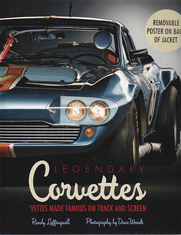 Legendary Corvettes: Vetes Made Famous on Track and Screen