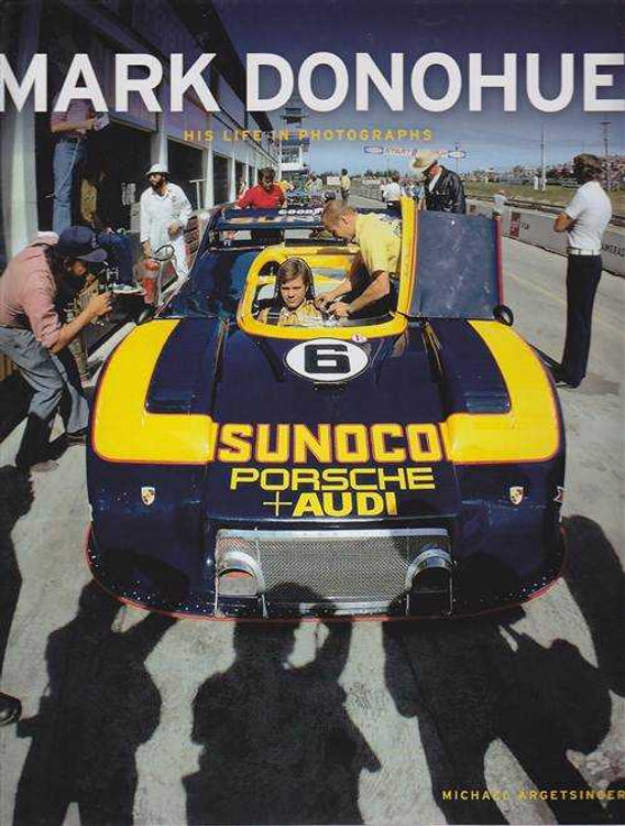 Mark Donohue: His Life in Photographs