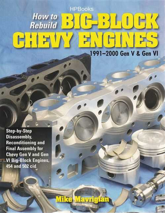 How To Rebuild Big-Block Chevy Engines 1991 - 2000 Gen V and Gen VI