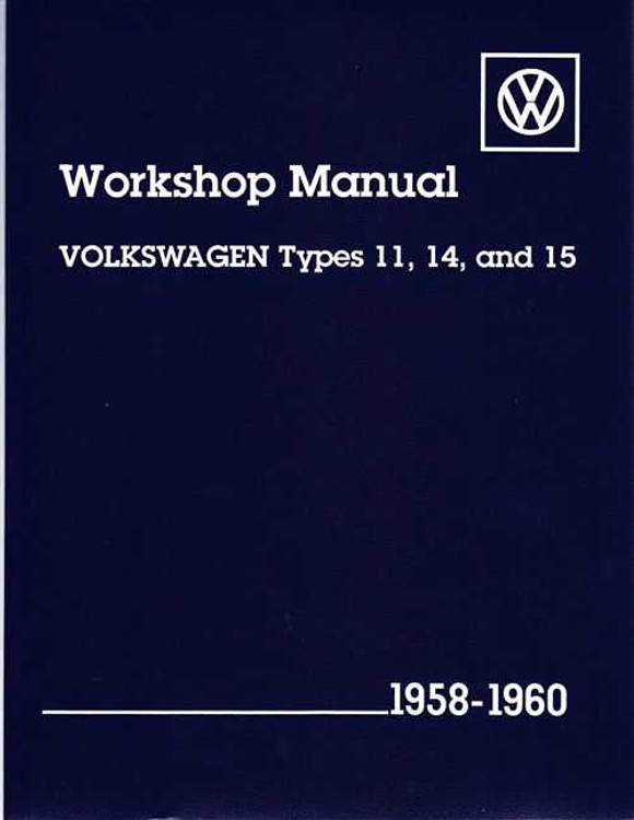 Volkswagen Types 11, 14, 15 and 141 1958 - 1960 Workshop Manual