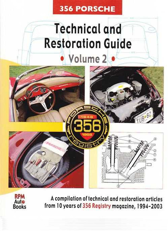 Porsche 356 Technical and Restoration Guide Volume 2