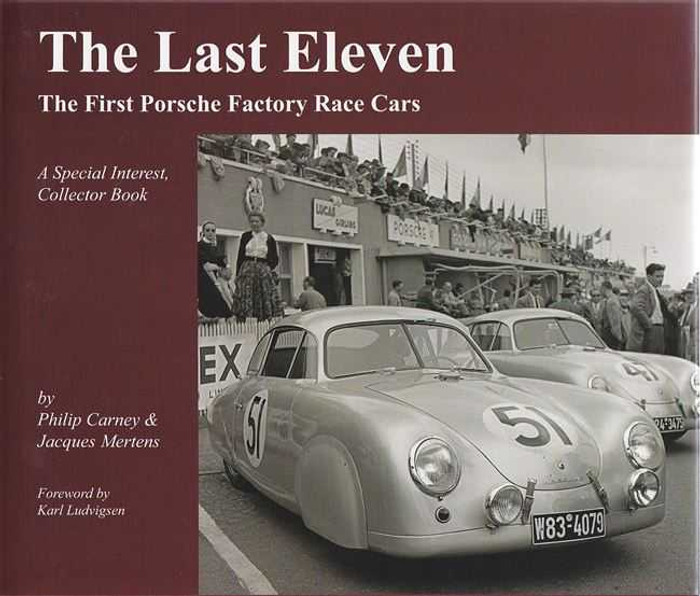 The Last Eleven: The Last Porsche Factory Race Car