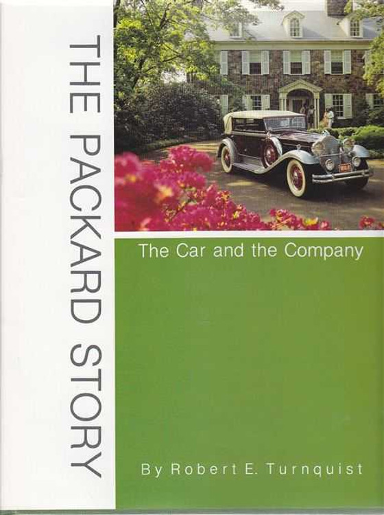 The Packard Story: The Car and the Company