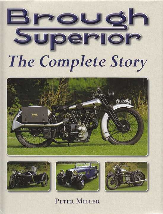 Brough Superior: The Complete Story