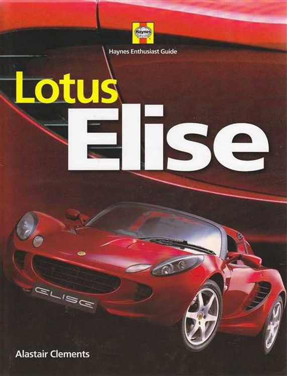 Lotus Elise Haynes Enthusiast Guide