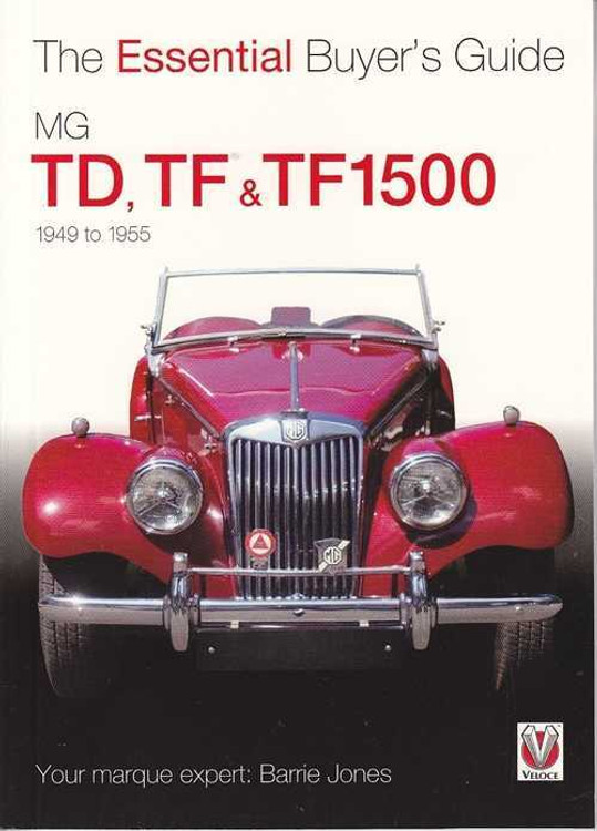 MG TD, TF, & TF1500: The Essential Buyer's Guide