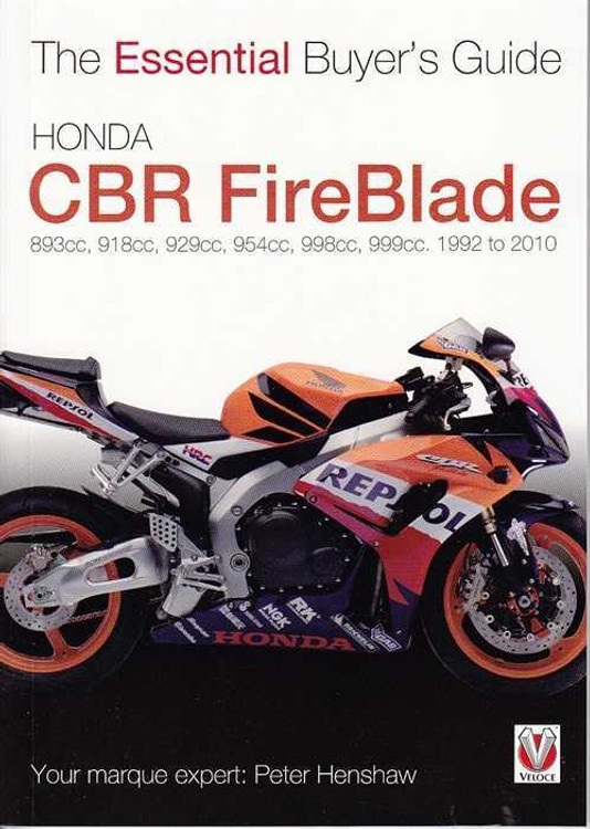 Honda CBR FireBlade 1992 - 2010: The Essential Buyer's Guide