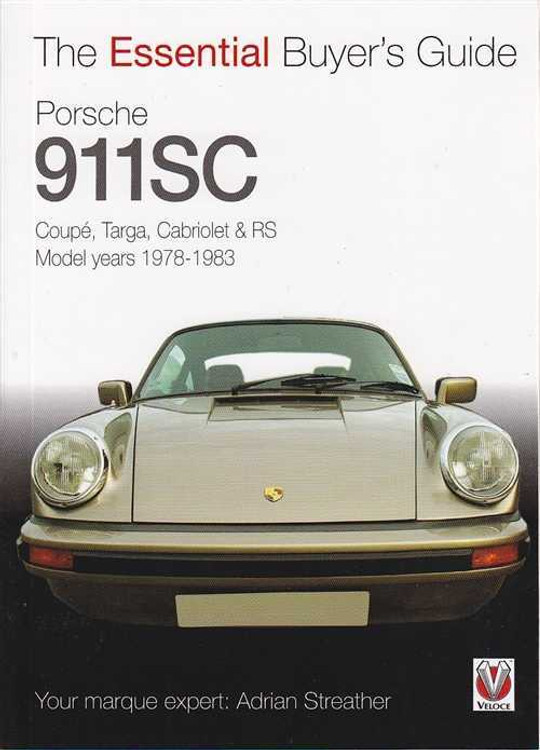 Porsche 911SC 1978 - 1983: The Essential Buyer's Guide