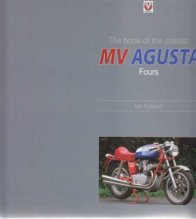 The Book of the Classic MV Agusta Fours