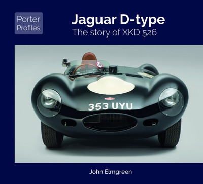 Jaguar D-type - The story of XKD 526 (John Elmgreen, Porter Profiles)