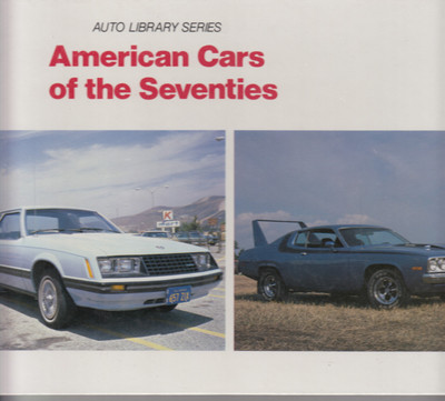 American Cars of the Seventies (Bart H. Vanderveen, 1989)