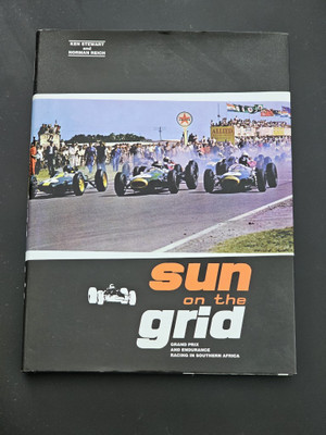 Sun on the Grid - Grand Prix and Endurance Racing in Southern Africa (Ken Stewart, Norman Reich, 1998)