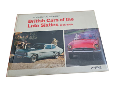 British Cars of the Late Sixties 1965 - 1969 (Olyslager Auto Library, 1982)
