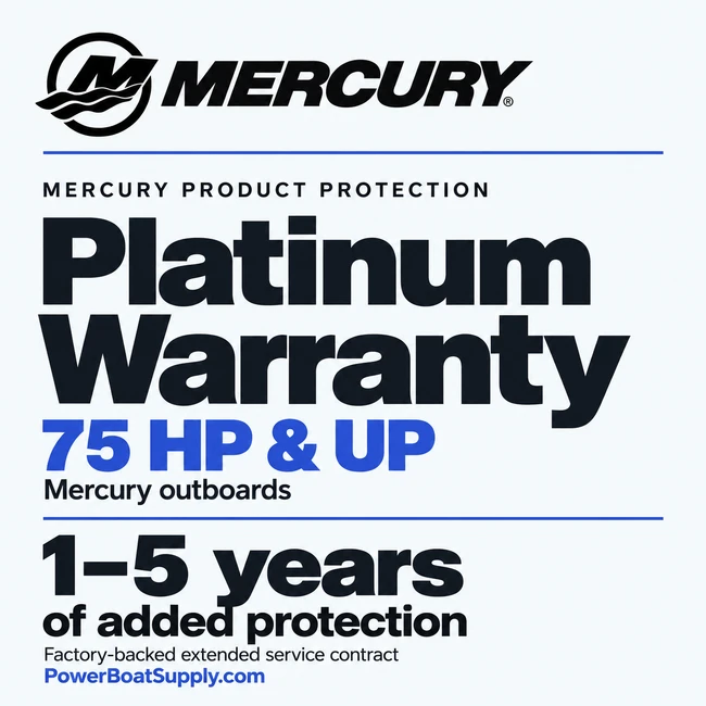 Mercury Platinum Warranty - 75 HP & Up Mercury Platinum Warranty - 75 HP & Up